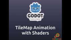 Godot Engine: TileMap Animation with Shaders